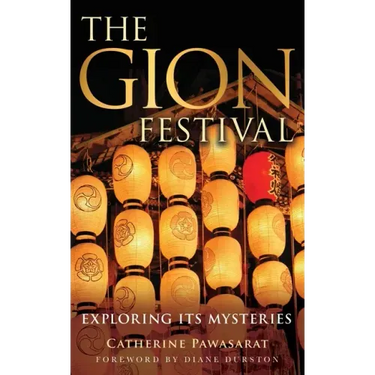The Gion Festival: Exploring Its Mysteries