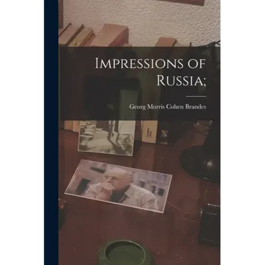 Impressions of Russia;