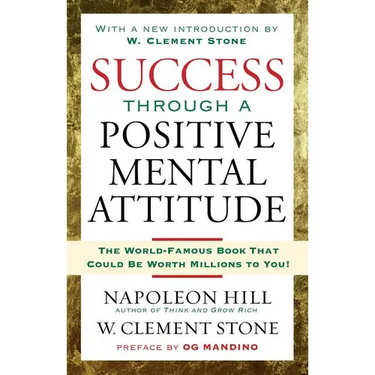 Success Through a Positive Mental Attitude