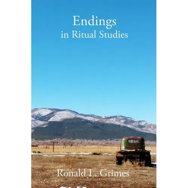 Endings in Ritual Studies