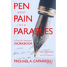Pen Your Pain Into Parables: A Tool for Recovery-Workbook
