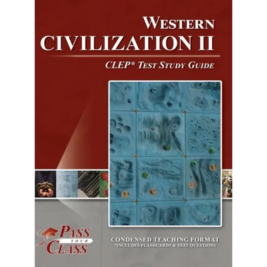 Western Civilization 2 CLEP Test Study Guide