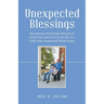 Unexpected Blessings: The Journey of Everyday Miracles of God's Grace and Love in the Life of a Child with Unexpected Health Issues