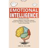 Emotional Intelligence: A Collection of 7 Books in 1 - Emotional Intelligence, Social Anxiety, Dating for Introverts, Public Speaking, Confide