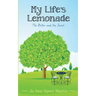 My Life's Lemonade, the Bitter and the Sweet