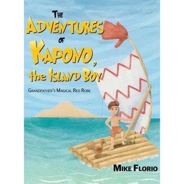 The Adventures of Kapono, the Island Boy
