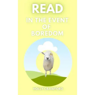 Read In The Event Of Boredom