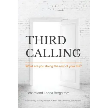 Third Calling: What are you doing the rest of your life?