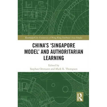 China's 'Singapore Model' and Authoritarian Learning
