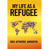 My Life as a Refugee