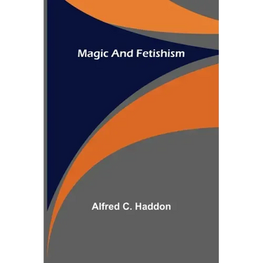 Magic and Fetishism