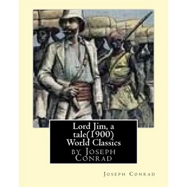 Lord Jim, a tale(1900), by Joseph Conrad, (Penguin Classics)