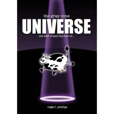The Gray Zone UNIVERSE!: The complete collection of alien comics from "The Gray Zone" series!