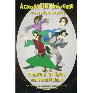 Across the Universe: Tales of Alternative Beatles
