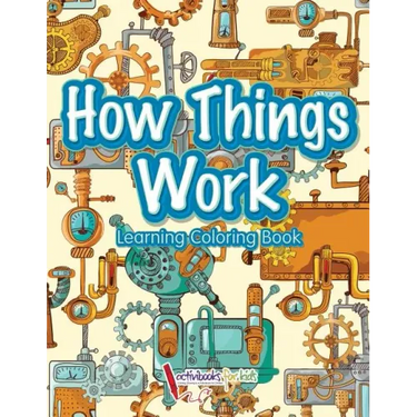 How Things Work: Learning Coloring Book
