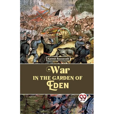 War In The Garden Of Eden