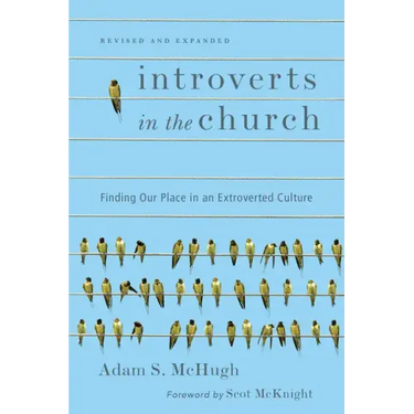 Introverts in the Church: Finding Our Place in an Extroverted Culture