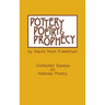 Pottery, Poetry, and Prophecy: Studies in Early Hebrew Poetry