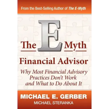 The E-Myth Financial Advisor