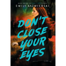 Don't Close Your Eyes