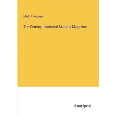 The Century Illustrated Monthly Magazine