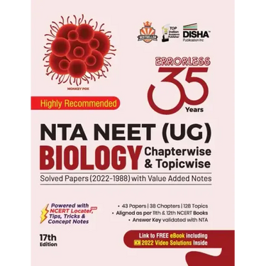 35 Years NTA NEET (UG) BIOLOGY Chapterwise & Topicwise Solved Papers with Value Added Notes (2022 - 1988) 17th Edition