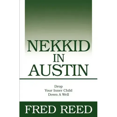 Nekkid In Austin: Drop Your Inner Child Down A Well