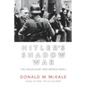 Hitler's Shadow War: The Holocaust and World War II