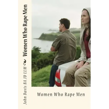Women Who Rape Men