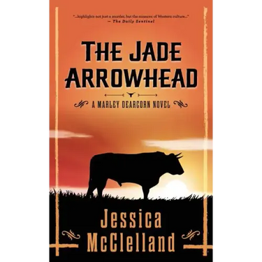 The Jade Arrowhead: A Marley Dearcorn Novel