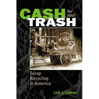 Cash For Your Trash: Scrap Recycling in America