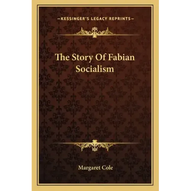 The Story Of Fabian Socialism