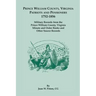Prince William County, Virginia Patriots and Pensioners, 1752-1856: Military Records from the Prince William County, Virginia Minute and Order Books a