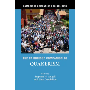 The Cambridge Companion to Quakerism