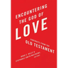Encountering the God of Love: Portraits from the Old Testament