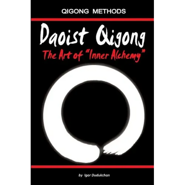 Daoist Qigong - The Art of Inner Alchemy