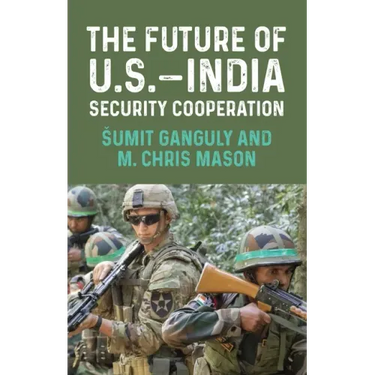 The Future of U.S.-India Security Cooperation