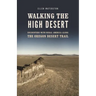 Walking the High Desert: Encounters with Rural America Along the Oregon Desert Trail