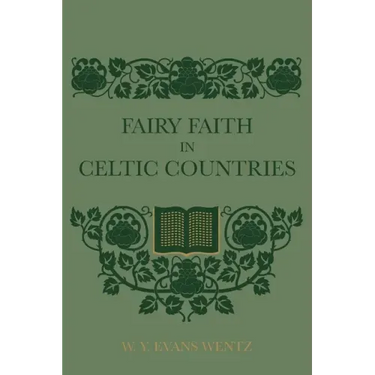 Fairy Faith In Celtic Countries