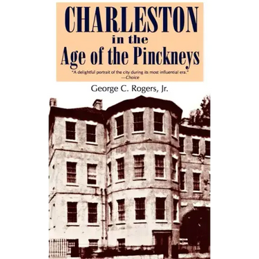 Charleston in the Age of the Pinckneys