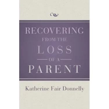 Recovering from the Loss of a Parent