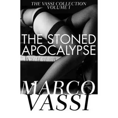 The Stoned Apocalypse: Volume 1