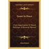 Grant In Peace: From Appomattox To Mount McGregor A Personal Memoir