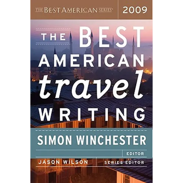 The Best American Travel Writing 2009