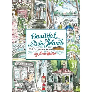 Beautiful Staten Island - Sketches Around Town: A Series of Live Location Drawings Created in the Borough of Parks. Visual Exploration of New York Cit