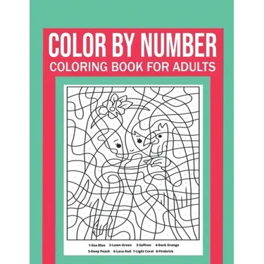 Color By Number Coloring Book For Adults: Stress Relieving And Relaxing Designs!