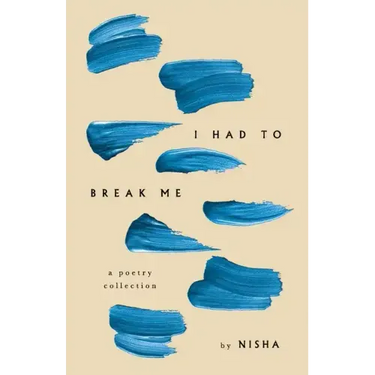 I Had to Break Me