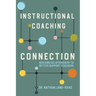 Instructional Coaching Connection: Building Relationships to Better Support Teachers