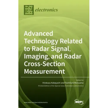 Advanced Technology Related to Radar Signal, Imaging, and Radar Cross- Section Measurement