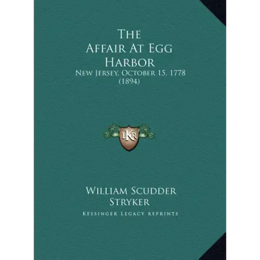 The Affair at Egg Harbor: New Jersey, October 15, 1778 (1894)